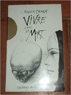 Bild des Verkufers fr Vivre avec la Mort zum Verkauf von Dmons et Merveilles