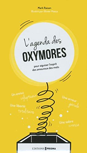 Seller image for L'Agenda des oxymores for sale by Dmons et Merveilles