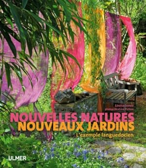 Immagine del venditore per Nouvelles natures. Nouveaux jardins. L'exemple languedocien venduto da Dmons et Merveilles