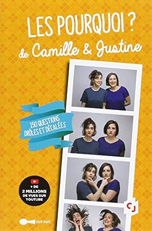Immagine del venditore per Les Pourquoi ! de Camille & Justine : 150 questions drles et dcales venduto da Dmons et Merveilles