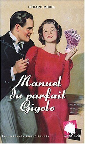 Imagen del vendedor de Manuel du parfait gigolo a la venta por Dmons et Merveilles