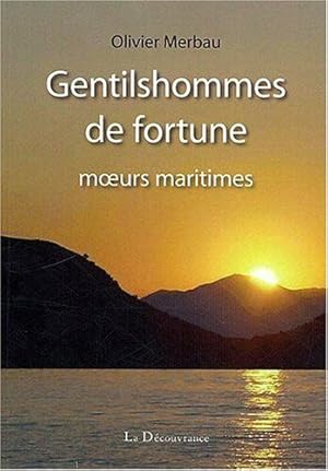 Imagen del vendedor de Gentilshommes de fortune moeurs maritimes a la venta por Dmons et Merveilles