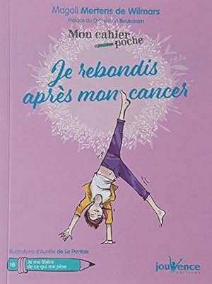 Seller image for Mon cahier poche : Je rebondis aprs mon cancer for sale by Dmons et Merveilles