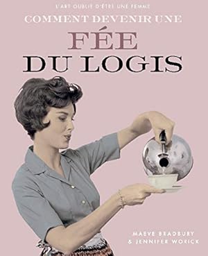 Seller image for Comment tre une fe du logis for sale by Dmons et Merveilles