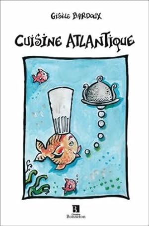 Seller image for CUISINE ATLANTIQUE for sale by Dmons et Merveilles