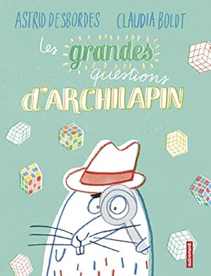 Seller image for Les grandes questions d'Archilapin for sale by Dmons et Merveilles