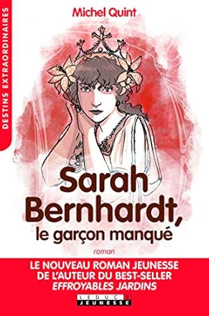 Bild des Verkufers fr Sarah Bernhardt le garon manqu zum Verkauf von Dmons et Merveilles