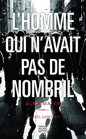 Seller image for L'homme qui n'avait pas de nombril - tome 3 Alma mater (03) for sale by Dmons et Merveilles