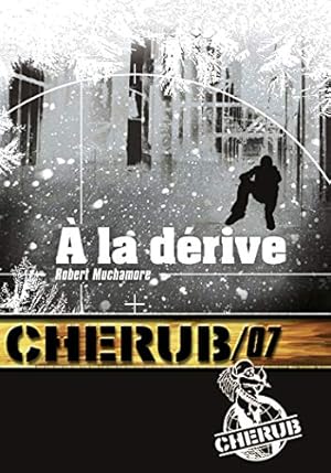 Seller image for Cherub Tome 7 : A la drive for sale by Dmons et Merveilles