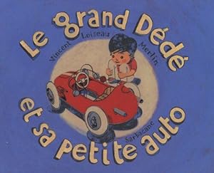 Image du vendeur pour Le grand Dd et sa petite auto mis en vente par Dmons et Merveilles