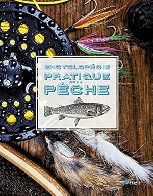 Image du vendeur pour Encyclopdie pratique de la pche mis en vente par Dmons et Merveilles