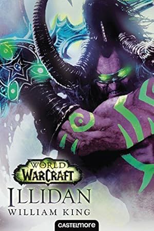 Seller image for World of Warcraft - ILLIDAN: World of Warcraft for sale by Dmons et Merveilles