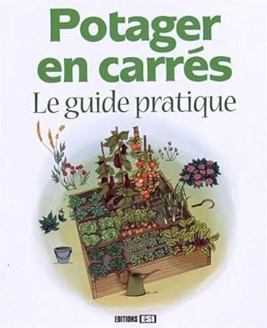 Image du vendeur pour Potager en carrs : Le guide pratique mis en vente par Dmons et Merveilles