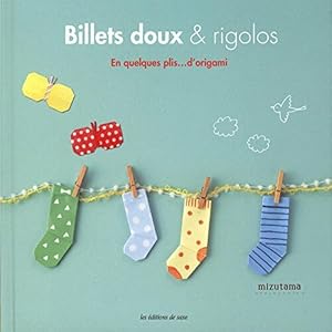 Image du vendeur pour Billets doux & rigolos : En quelques plis d'origami mis en vente par Dmons et Merveilles