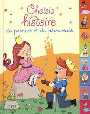 Imagen del vendedor de Choisis ton histoire : 8 histoires de princes et princesses a la venta por Dmons et Merveilles