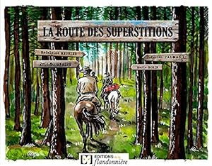 Imagen del vendedor de La route des superstitions a la venta por Dmons et Merveilles