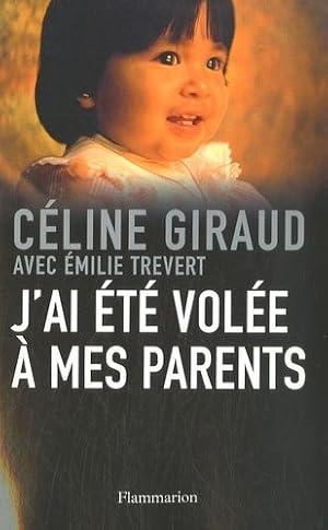 Seller image for J'ai t vole  mes parents [Broch] for sale by Dmons et Merveilles