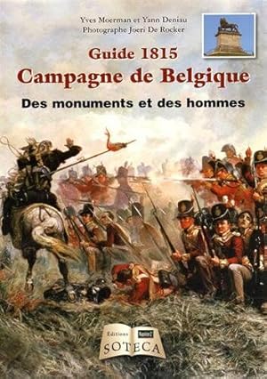 Immagine del venditore per 1815 campagne de Belgique - Des monuments et des hommes venduto da Dmons et Merveilles