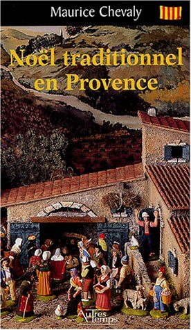 Bild des Verkufers fr Nol traditionnel en Provence zum Verkauf von Dmons et Merveilles
