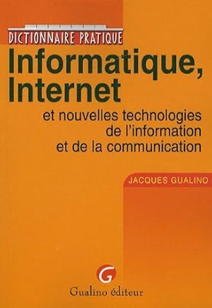 Image du vendeur pour Informatique Internet : Et nouvelles technologies de l'information et de la communication mis en vente par Dmons et Merveilles