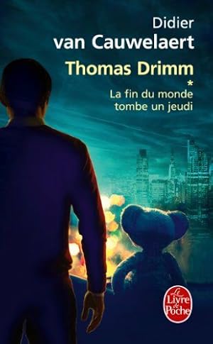 Image du vendeur pour La fin du monde tombe un jeudi (Thomas Drimm tome 1) mis en vente par Dmons et Merveilles