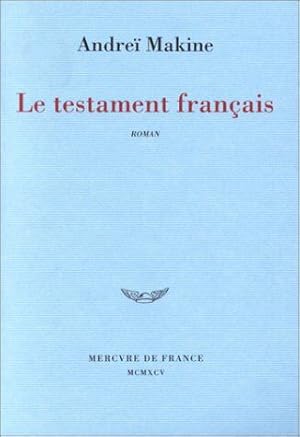 Le testament français - Prix Médicis 1995 et Prix Goncourt des Lycées 1995