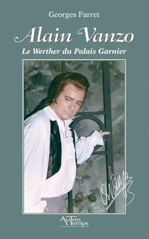 Imagen del vendedor de Alain Vanzo : Le Werther du Palais Garnier a la venta por Dmons et Merveilles