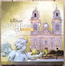 Seller image for L'Eglise St Jacques de Luneville un Joyau de l'Art Baroque for sale by Dmons et Merveilles