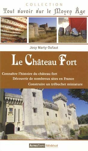 Bild des Verkufers fr Le chteau-fort zum Verkauf von Dmons et Merveilles