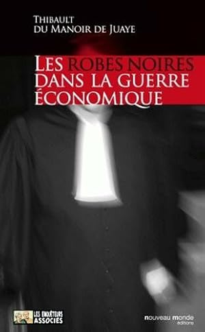 Seller image for Les robes noires dans la guerre conomique for sale by Dmons et Merveilles