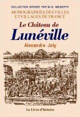 Bild des Verkufers fr Luneville (le Chateau de) zum Verkauf von Dmons et Merveilles