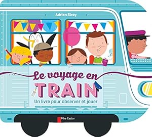 Imagen del vendedor de Le voyage en train : Un livre pour observer et jouer a la venta por Dmons et Merveilles