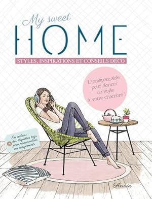 My sweet home : Styles inspirations et conseils déco