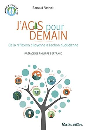 Imagen del vendedor de J'agis pour demain : De la rflexion citoyenne  l'action quotidienne a la venta por Dmons et Merveilles