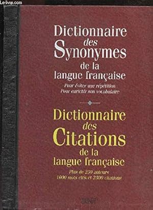 Bild des Verkufers fr Dictionnaire des synonymes de la langue francaise & Dictionnaire des Citations de la langue francaise zum Verkauf von Dmons et Merveilles