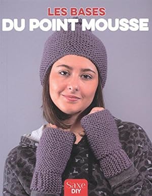 Seller image for Les bases du point mousse for sale by Dmons et Merveilles