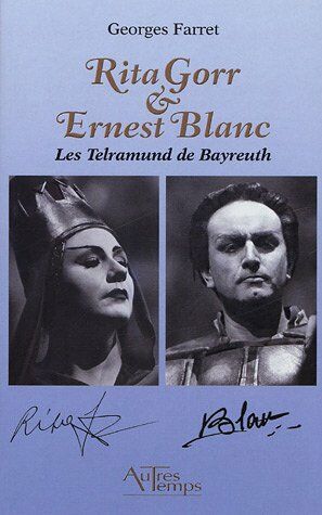 Imagen del vendedor de Rita Gorr & Ernest Blanc : Les Telramund de Bayreuth a la venta por Dmons et Merveilles