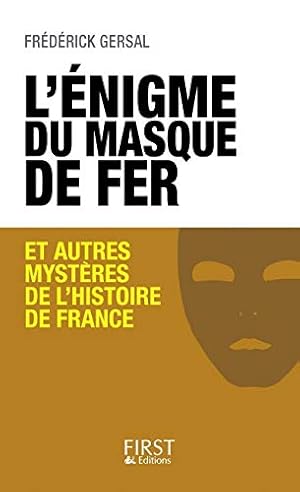 Bild des Verkufers fr L'nigme du Masque de Fer et autres mystres de l'Histoire de France zum Verkauf von Dmons et Merveilles