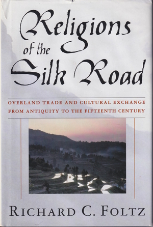 Bild des Verkufers fr Religions of the Silk Road. Overland Trade and Cultural Exchange from Antiquity to the Fifteenth Century. zum Verkauf von Asia Bookroom ANZAAB/ILAB