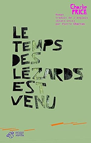 Seller image for Le temps des lzards est venu for sale by Dmons et Merveilles