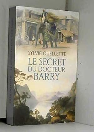 Seller image for Le SECRET DU DOCTEUR BARRY for sale by Dmons et Merveilles