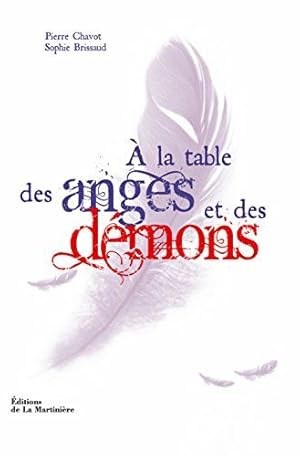 Bild des Verkufers fr A la table des anges et des dmons zum Verkauf von Dmons et Merveilles