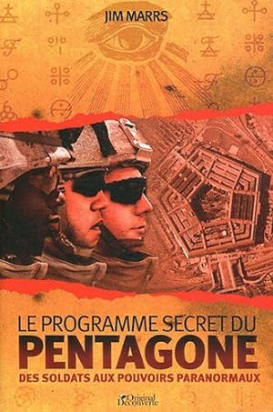 Bild des Verkufers fr Le programme secret du Pentagone - Des soldats aux pouvoirs paranormaux zum Verkauf von Dmons et Merveilles