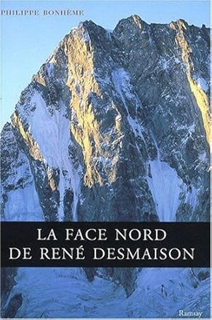 Bild des Verkufers fr La face Nord de Ren Desmaison zum Verkauf von Dmons et Merveilles