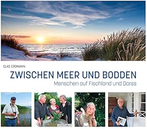 Zwischen Meer und Bodden : Menschen auf Fischland und Darß.