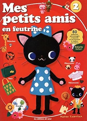 Seller image for Mes petits amis en feutrine : Tome 2 for sale by Dmons et Merveilles