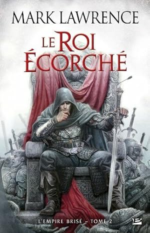 Image du vendeur pour L'Empire Bris T02 Le Roi corch: L'Empire Bris mis en vente par Dmons et Merveilles