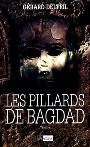 Imagen del vendedor de Les Pilleurs de Bagdad a la venta por D�mons & Merveilles