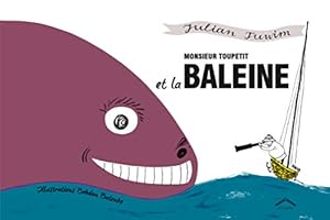 Imagen del vendedor de Monsieur Toupetit et la baleine a la venta por Dmons et Merveilles