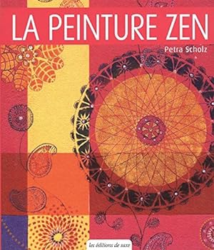 Bild des Verkufers fr La peinture zen zum Verkauf von Dmons et Merveilles